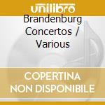 Brandenburg Concertos / Various cd