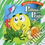 Pallina Nel Prato cd