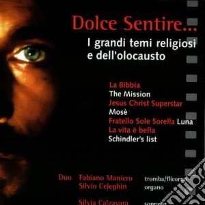 Celeghin Maniero - Dolce Sentire... cd musicale di Celeghin Maniero