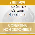 Tito Schipa Canzoni Napoletane cd