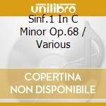 Sinf.1 In C Minor Op.68 / Various cd