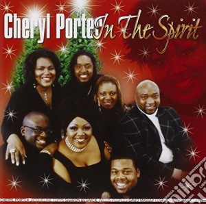 Cheryl Porter And Singers - In The Spirit cd musicale di Cheryl Porter