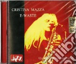 Cristina Mazza - E-waste