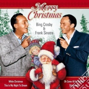 Bing Crosby / Frank Sinatra - Merry Christmas cd musicale di SINATRA-CROSBY