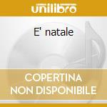 E' natale cd