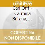 Carl Orff - Carmina Burana, Gregorian Chants cd musicale di Carl Orff