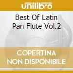 Best Of Latin Pan Flute Vol.2 cd