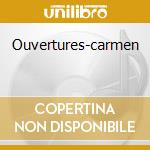 Ouvertures-carmen cd musicale di ROSSINI G./BIZET G.