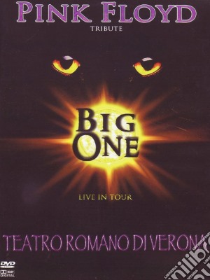 Pink Floyd Tribute - Live In Tour - Teatro Romano di Verona cd musicale di BIG ONE
