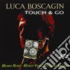 Luca Boscagin - Touch & Go cd