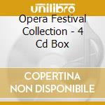 Opera Festival Collection - 4 Cd Box cd