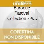 Baroque Festival Collection - 4 Cd Box cd musicale di ARTISTI VARI
