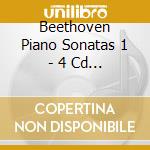 Beethoven Piano Sonatas 1 - 4 Cd Box cd musicale di BEETHOVEN