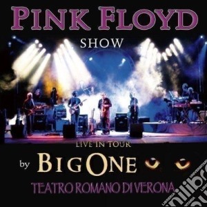 Big One - Pink Floyd Show cd musicale di ARTISTI VARI