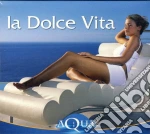 Aqua - La Dolce Vita (2 Cd) cd