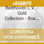 Beethoven L.V. - Gold Collection - Box 4Cd cd musicale di Collection Gold