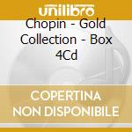 Chopin - Gold Collection - Box 4Cd cd musicale di Collection Gold