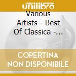 Various Artists - Best Of Classica - Box 4Cd cd