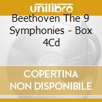 Beethoven The 9 Symphonies - Box 4Cd cd