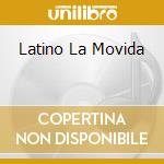 Latino La Movida cd