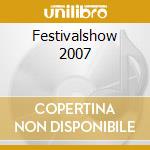 Festivalshow 2007 cd