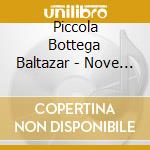 Piccola Bottega Baltazar - Nove Miracoli cd musicale di Piccola Bottega Baltazar