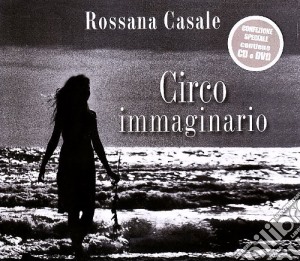 Rossana Casale - Circo Immaginario (Cd+Dvd) cd musicale di CASALE ROSSANA