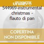 544969-instrumental christmas - flauto di pan cd musicale di Artisti Vari
