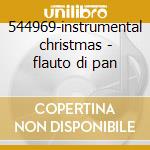 544969-instrumental christmas - flauto di pan cd
