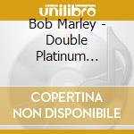 Bob Marley - Double Platinum Collection - 2Cd cd musicale di Marley bob & the wailers