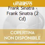 Frank Sinatra - Frank Sinatra (2 Cd) cd