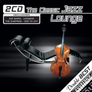 Double Best Collection - The Classic Jazz Lounge (2 Cd) cd musicale di Double Best Collection