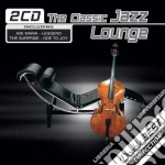 Double Best Collection - The Classic Jazz Lounge (2 Cd) cd
