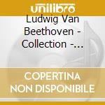 Ludwig Van Beethoven - Collection - Piano Sonatas Part 1 - Limited Edition (4 Cd) cd