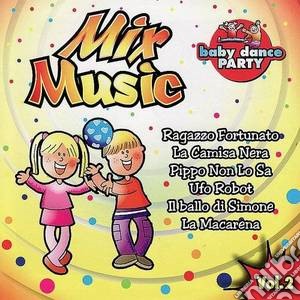 Mix Music Vol.2 cd musicale di ARTISTI VARI