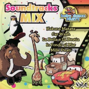 Soundtracks Mix: Baby Dance Party Vol.4 cd musicale di ARTISTI VARI