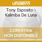 Tony Esposito - Kalimba De Luna cd