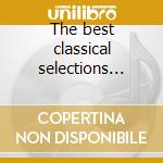 The best classical selections vol.2 cd