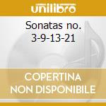 Sonatas no. 3-9-13-21 cd