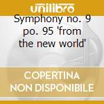 Symphony no. 9 po. 95 'from the new world' cd