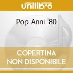 Pop Anni '80 cd