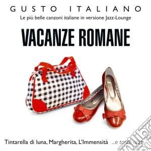 Gusto Italiano: Vacanze Romane / Various cd musicale di Massimo Farao'