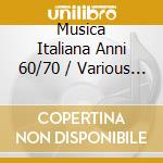 Musica Italiana Anni 60/70 / Various (2 Cd) cd musicale di Artisti Vari
