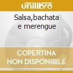 Salsa,bachata e merengue cd