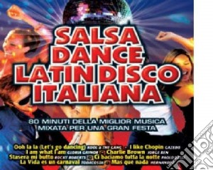 Salsa Dance Latindisco Italiana cd musicale di Artisti Vari