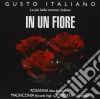 Gusto Italiano - In Un Fiore cd