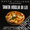 Gusto Italiano - Tanta Voglia Di Lei cd