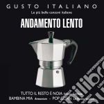 Gusto Italiano: Andamento Lento / Various cd