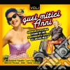 Quei Mitici Anni Vol 1 / Various (2 Cd) cd