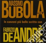 Massimo Bubola - Le Canzoni Piu' Belle Scritte Con De Andre' cd